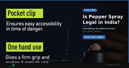 Is Pepper Spray Legal in India? Everything You Need to Know
