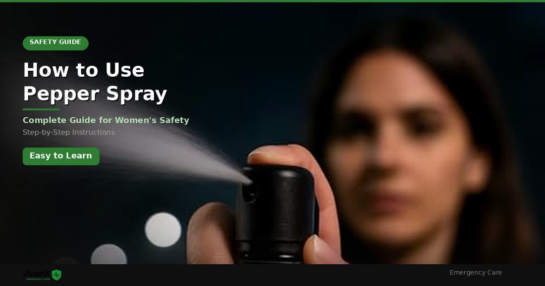 How to Use Pepper Spray: A Complete Guide for Women's Safety