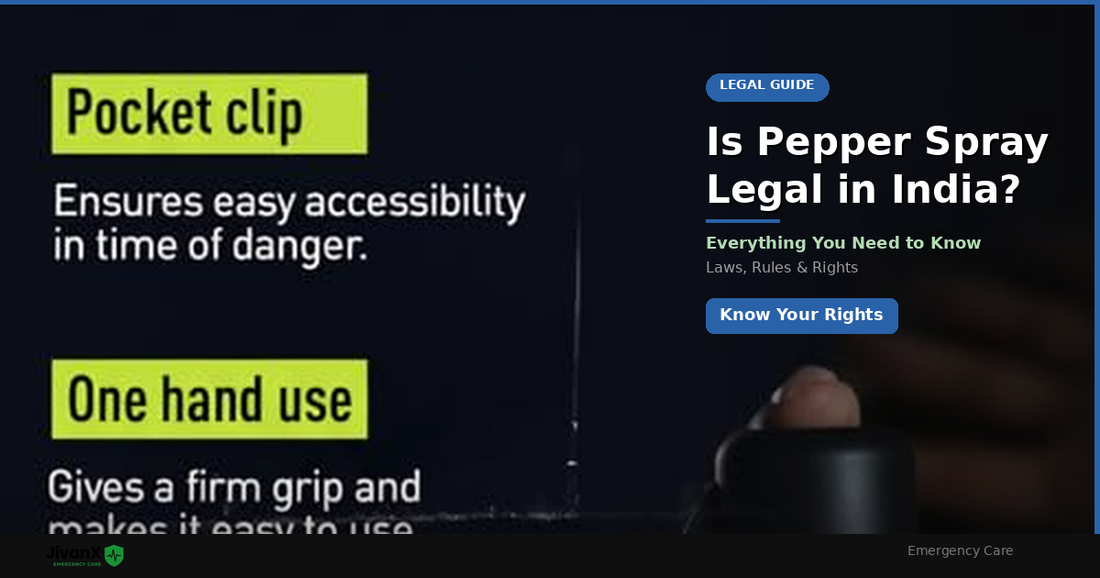 Is Pepper Spray Legal in India? Everything You Need to Know