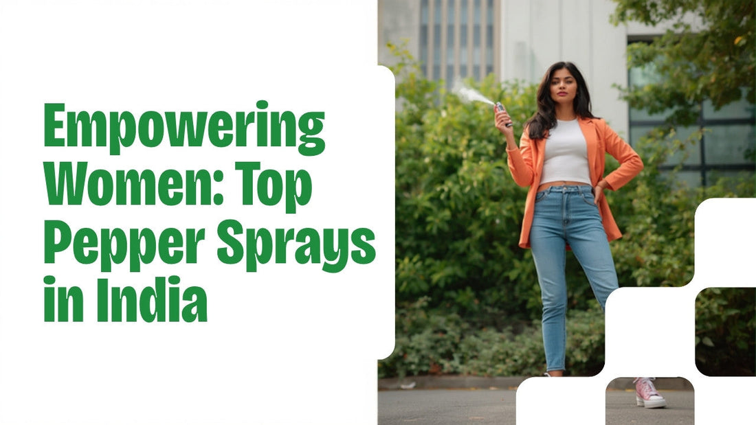 Best Pepper Spray for Women in India 2026 — Complete Safety Guide